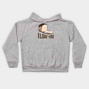 I Loaf You Bread Kids Hoodie